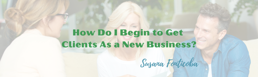 how to get clients as a new business